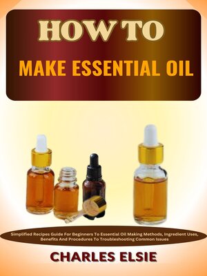 cover image of HOW TO MAKE ESSENTIAL OIL